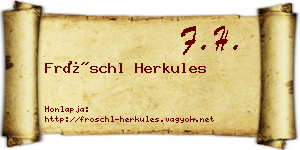 Fröschl Herkules névjegykártya